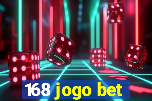 168 jogo bet